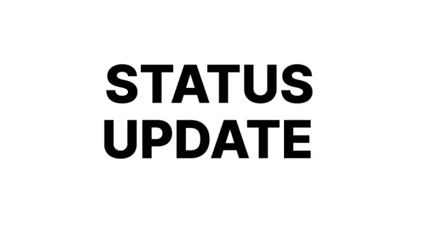 Status Update – June/July 2025